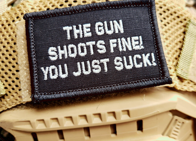 As Seen on Socials - The Gun Shoots Fine You Just Suck! - 2x3 Patch - Multiple Variants
