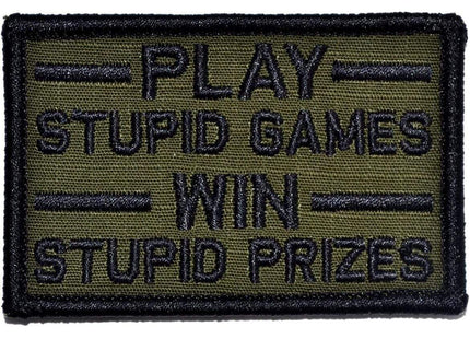 Play Stupid Games, Win Stupid Prizes - 2x3 Patch