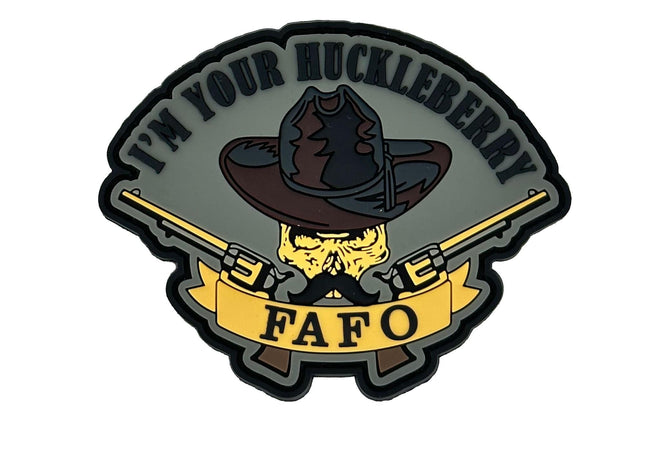 FAFO I'm Your Huckleberry - PVC Patch