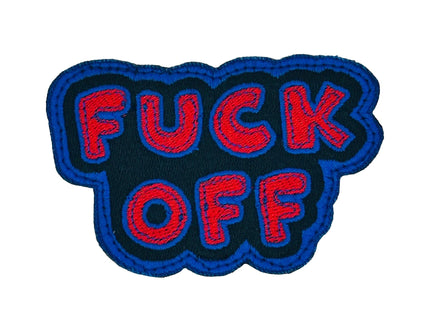 Fuck Off Fully Embroidered Cut to shape Patch - 3" Patch