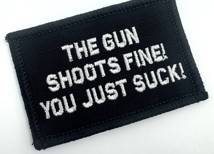 As Seen on Socials - The Gun Shoots Fine You Just Suck! - 2x3 Patch - Multiple Variants