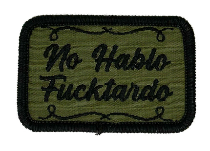No Hablo Fucktardo - 2x3 Patch