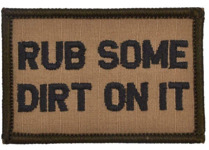 Rub Some Dirt On It - 2x3 Patch