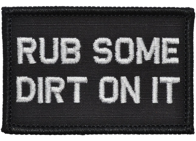 Rub Some Dirt On It - 2x3 Patch