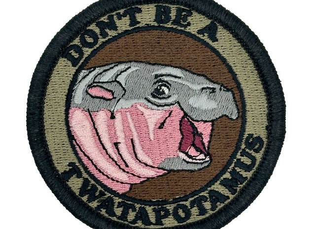 Don't Be a Twatapotamus - 3 inch OCP Patch