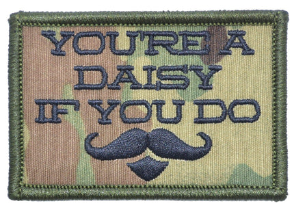 You're A Daisy If You Do, Doc Holiday Quote - 2x3 Patch