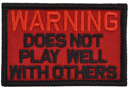 WARNING: Does Not Play Well With Others - 2x3 Patch