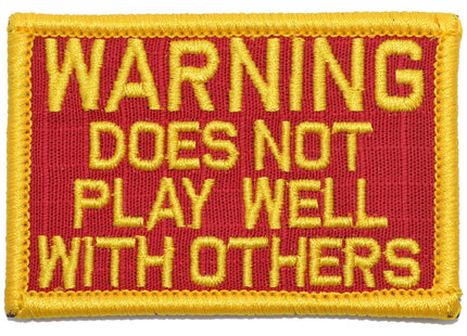 WARNING: Does Not Play Well With Others - 2x3 Patch