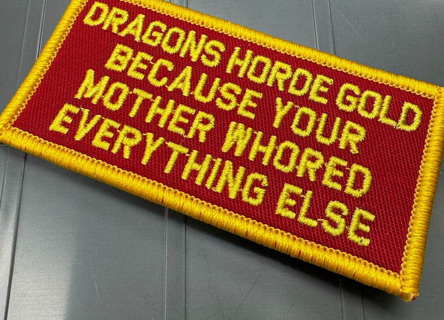 As Seen on Socials - Dragons Horde Gold Because Your Mother Whored Everything Else - 2x4 Red w/Yellow