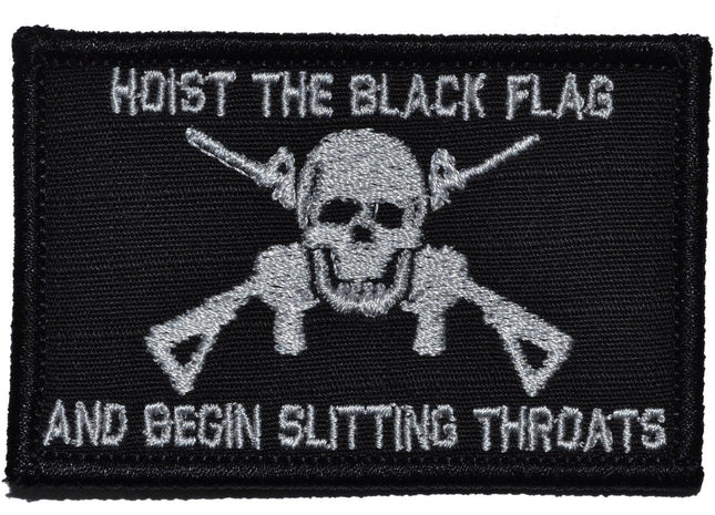 Hoist The Black Flag and Begin Slitting Throats Jolly Roger - 2x3 Patch