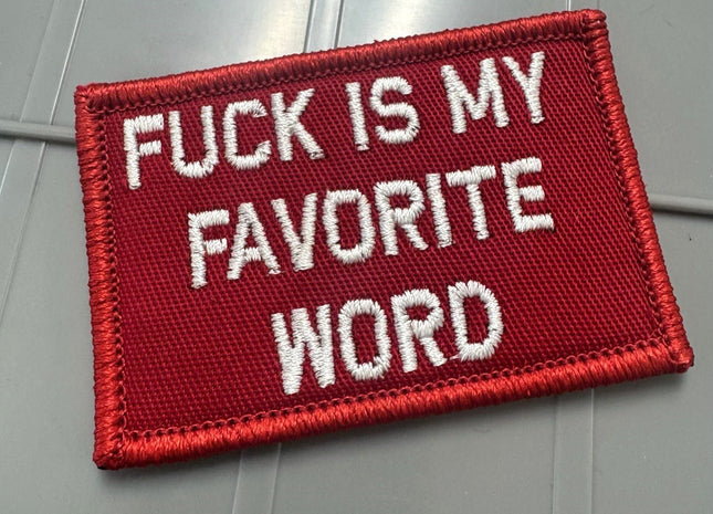 As Seen on Socials - Fuck Is My Favorite Word - 2x3 Patch - Red w/White