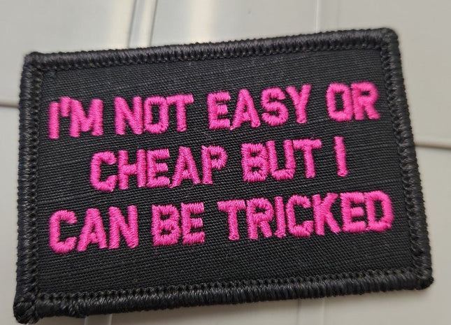 As Seen on Socials - I'm Not Easy or Cheap But I Can Be Tricked - 2x3 Patch - Black w/Pink