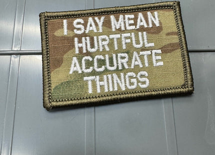 As Seen on Socials - I Say Mean Hurtful Accurate Things - 2x3 Patch - Multicam w/Silver