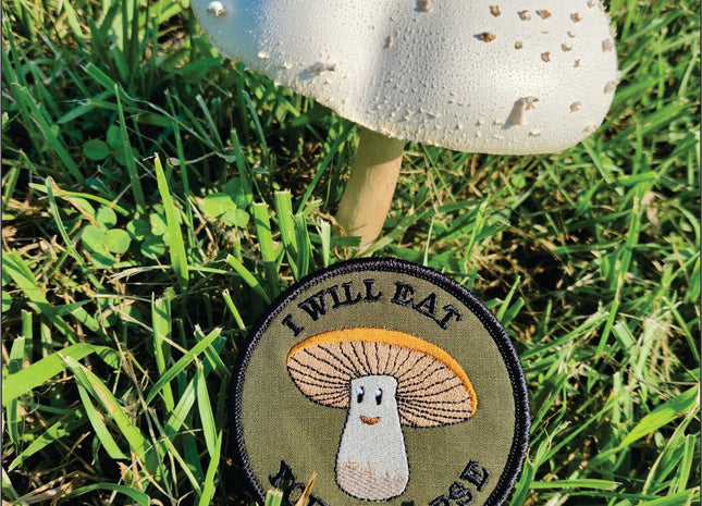 Mushroom - I Will Eat Your Corpse - 4" Patch