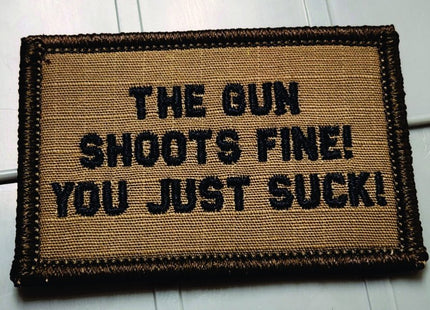 As Seen on Socials - The Gun Shoots Fine You Just Suck! - 2x3 Patch - Multiple Variants