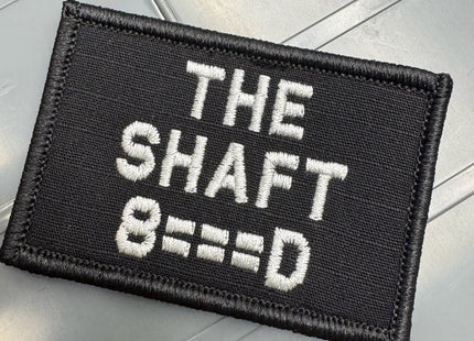 As Seen on Socials - The Shaft - 2x3 Patch - Black w/Silver